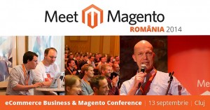 Mâine începe Meet Magento 2014!